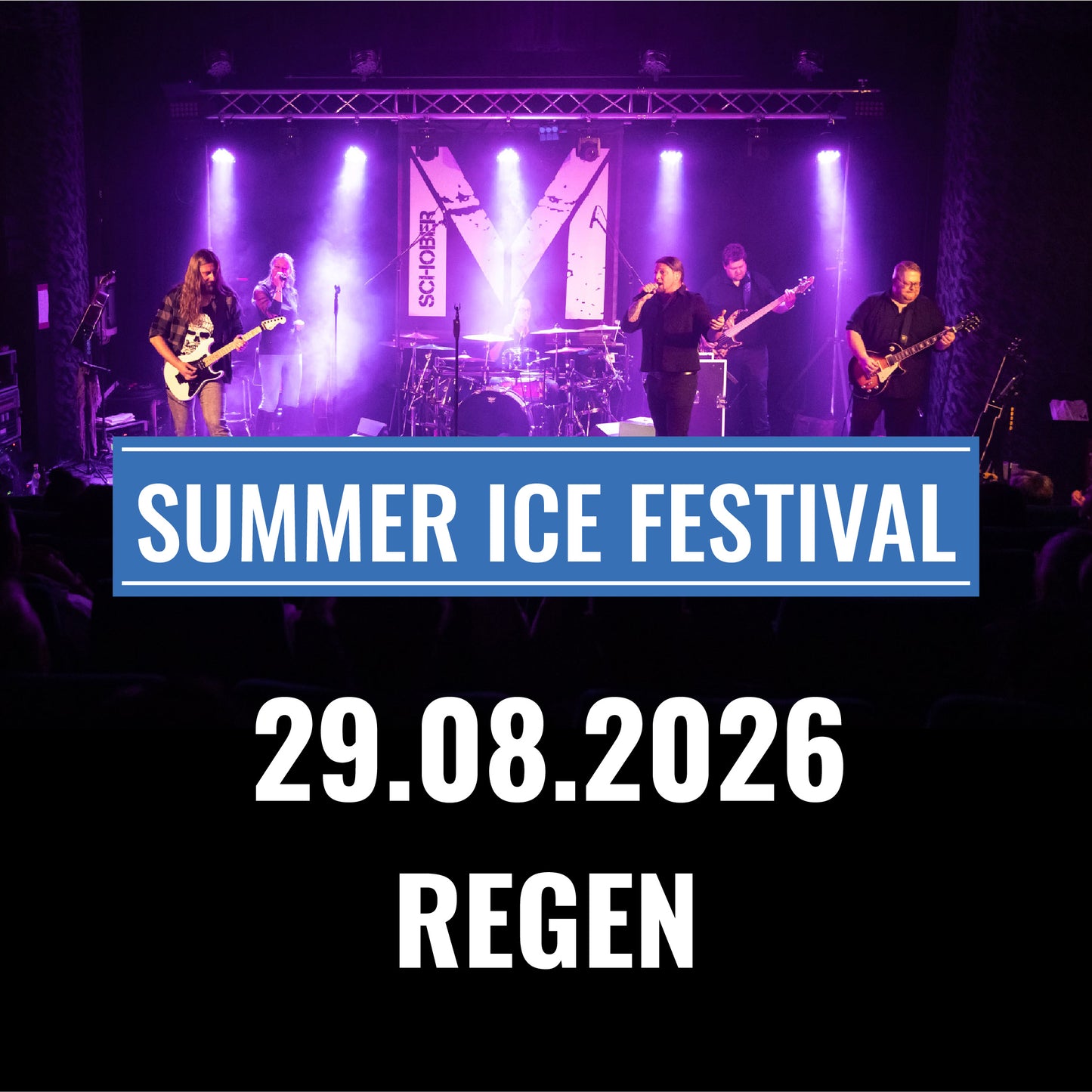 Schober & Band @ Summer Ice Festival Regen