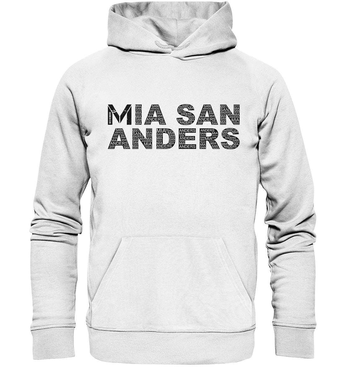 Mia san anders! - Organic Hoodie