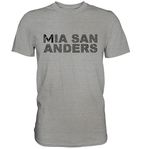 Mia san anders! - Premium Shirt