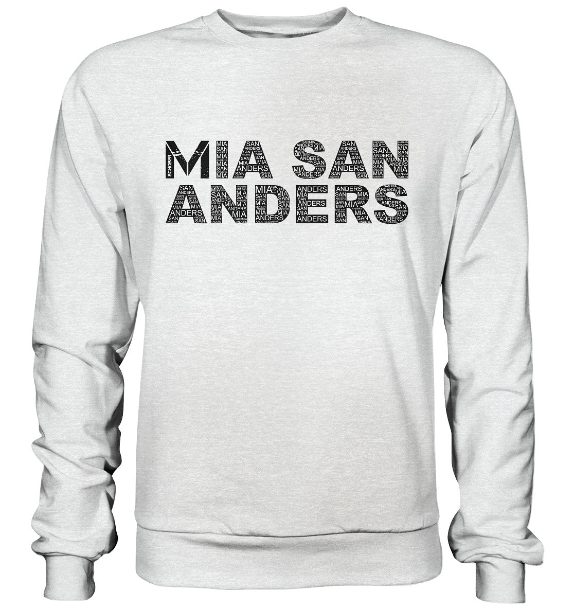 Mia san anders! - Premium Sweatshirt