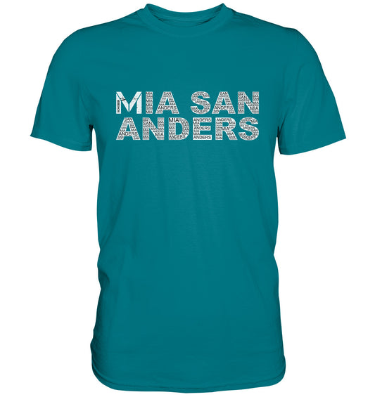 Mia san anders! - Premium Shirt